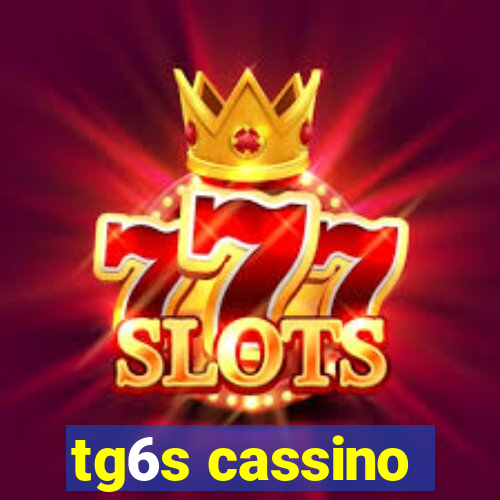 tg6s cassino